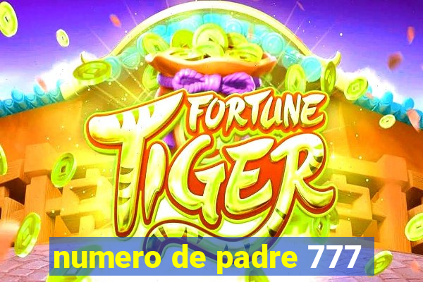 numero de padre 777